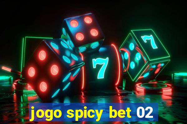 jogo spicy bet 02